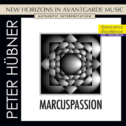 Peter Hübner - Passions - Marcuspassion