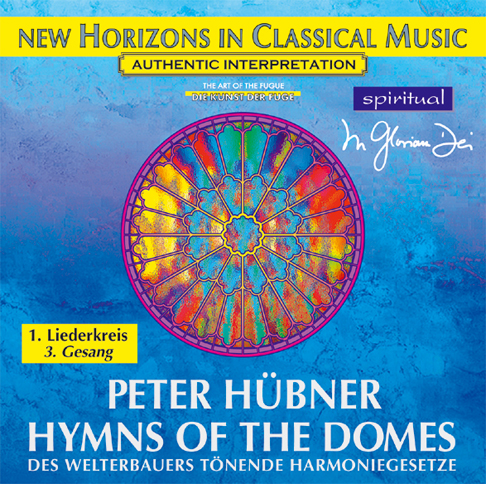 Peter Hübner - Hymnen der Dome - 1. Liederkreis - 3. Gesang