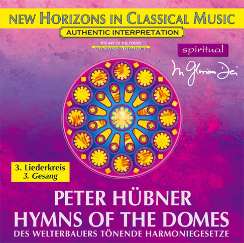 Peter Hübner - Hymnen der Dome - 3. Liederkreis - 3. Gesang