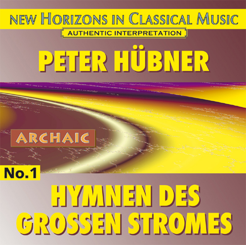 Peter Hübner - Hymnen des Grossen Stromes - Nr. 1