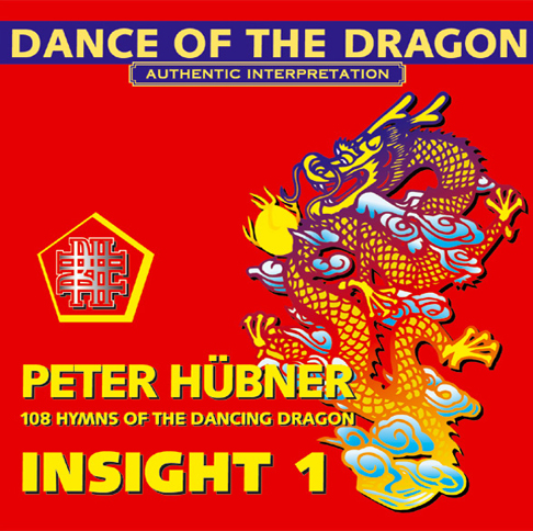 Peter Hübner - 108 Hymns of the Dancing Dragon - Insight 1
