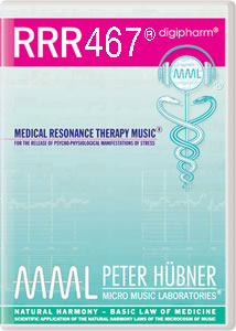 Peter Hübner - Medical Resonance Therapy Music<sup>®</sup> - RRR 467