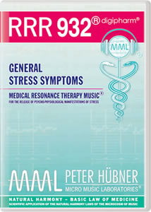 Peter Hübner - Medical Resonance Therapy Music<sup>®</sup> - RRR 932 General Stress Symptoms